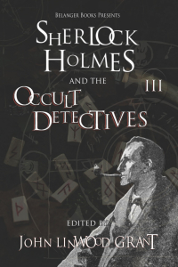 Sherlock Holmes and the Occult Detectives: Volume 3 - Cover